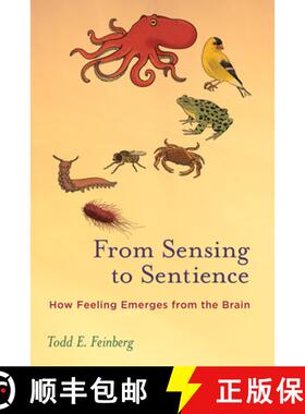 【3-4周达】From Sensing to Sentience: How Feeling Emerges from the Brain [9780262550956]