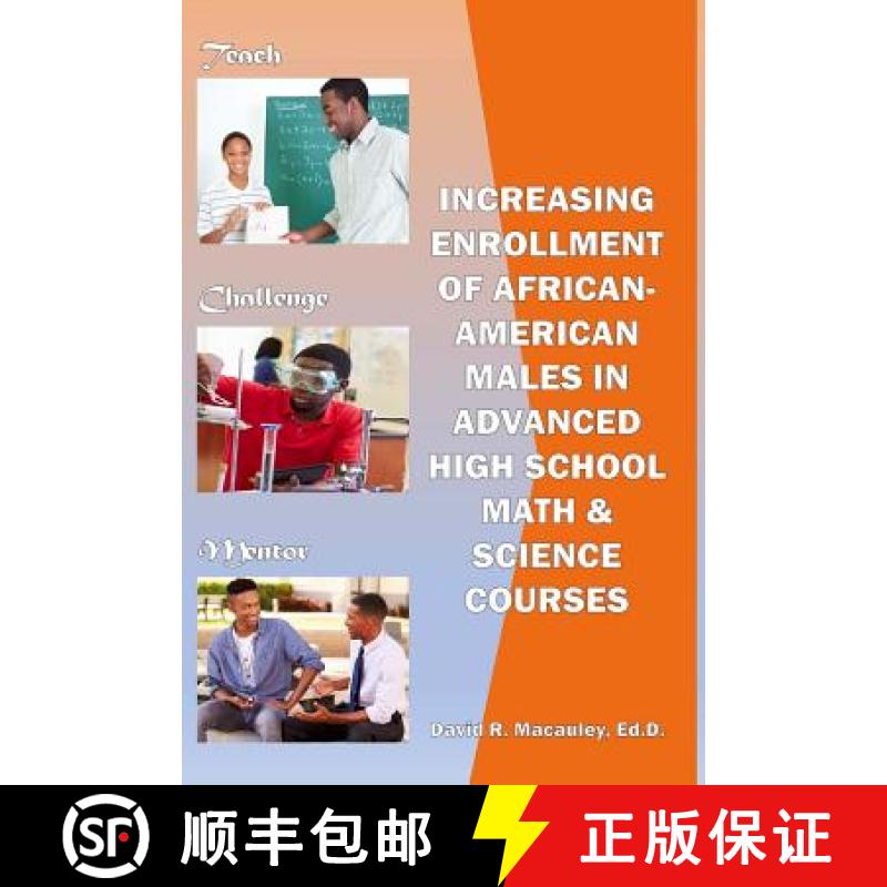 【3-4周达】Increasing Enrollment of African-American Males in Advanced High School STEM Courses: Incr... [9780692841723]