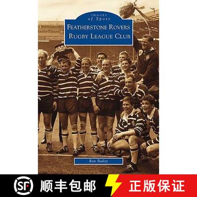 【3-4周达】Featherstone Rovers Rugby League Football Club: Images of Sport: Images of Sport [9780752422954]