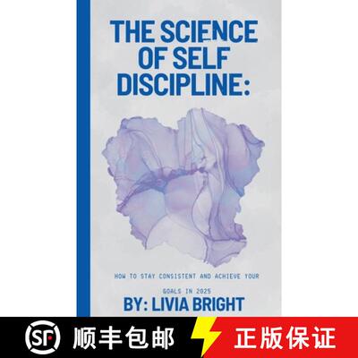 【3-4周达】The Science of Self-Discipline: How to Stay Consistent and Achieve Your Goals in 2025 [9798230721369]