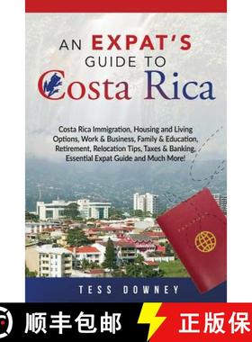 预订 Costa Rica: Costa Rica Immigration, Housing and Living Options, Work & Business, Family & Educat... [9781946286840]
