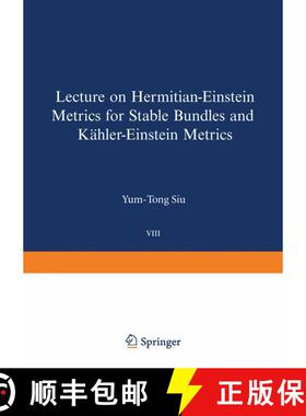 【3-4周达】Lectures on Hermitian-Einstein Metrics for Stable Bundles and Kähler-Einstein Metrics: De... [9783764319311]