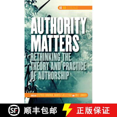 预订 Authority Matters: Rethinking the Theory and Practice of Authorship [9789042024830]