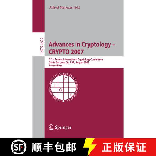 【3-4周达】Advances in Cryptology - CRYPTO 2007 : 27th Annual International Cryptology Conference, Sa... [9783540741428]