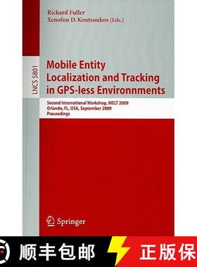 【3-4周达】Mobile Entity Localization and Tracking in GPS-less Environnments: Second International Wo... [9783642043789]