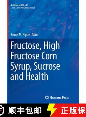 【3-4周达】Fructose, High Fructose Corn Syrup, Sucrose and Health [9781493955190]