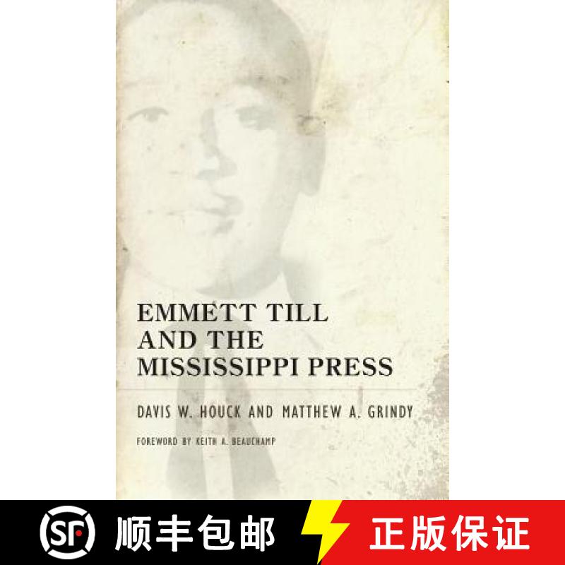 预订 Emmett Till and the Mississippi Press [9781604738506]