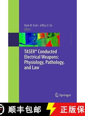 【3-4周达】TASER (R) Conducted Electrical Weapons: Physiology, Pathology, and Law [9780387854748]