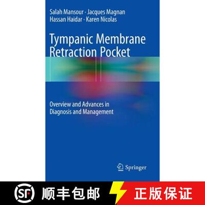 【3-4周达】Tympanic Membrane Retraction Pocket : Overview and Advances in Diagnosis and Management [9783319139951]