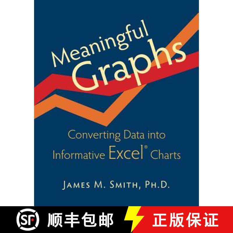 【3-4周达】Meaningful Graphs: Converting Data Into Informative Excel Charts [9780986054907]