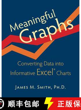 【3-4周达】Meaningful Graphs: Converting Data Into Informative Excel Charts [9780986054907]