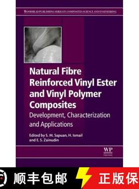 【3-4周达】Natural Fiber Reinforced Vinyl Ester and Vinyl Polymer Composites: Development, Characteri... [9780081021606]