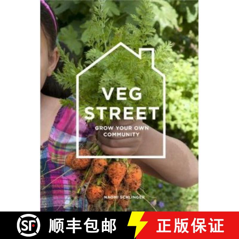 【3-4周达】Veg Street: Growing Dinner on Your Doorstep [9781780721125]