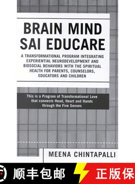 【3-4周达】Brain Mind SAI Educare: A Transformational Program Integrating Experiential Neurodevelopme... [9780761828419]