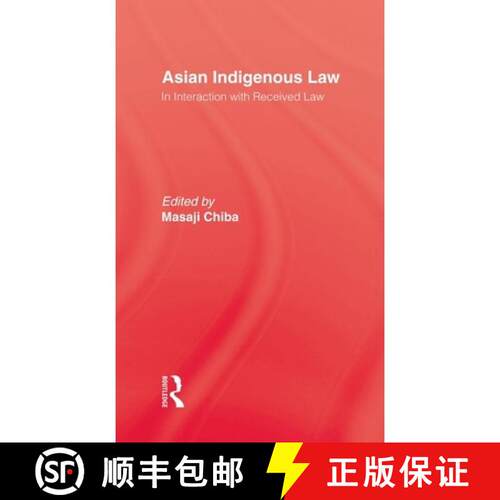【3-4周达】精装 Asian Indigenous Law: In Interaction with Received Law [9780710301130]