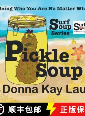 【3-4周达】Pickle Soup: Being Who You Are No Matter What [9781956022209]