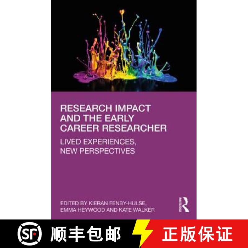 【3-4周达】Research Impact and the Early Career Researcher: Lived Experiences, New Perspectives [9781138562073]
