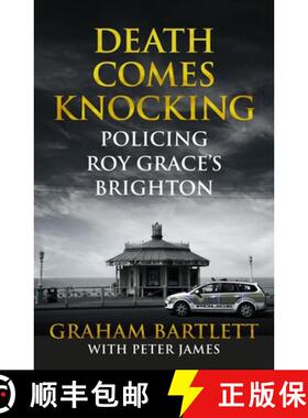 【3-4周达】Death Comes Knocking: Policing Roy Grace's Brighton [9781509810482]