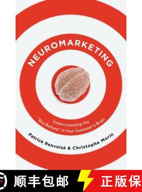 【3-4周达】Neuromarketing: Understanding the Buy Buttons in Your Customer's Brain [9781595551351]