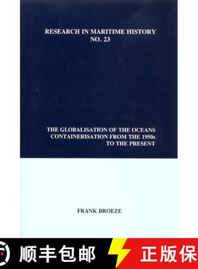 【3-4周达】The Globalisation of the Oceans: Containerisation from the 1950s to the Present [9780973007336]