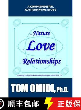 预订 The Nature of Love and Relationships: Generally Acceptable Relationship Principles for the New Era [9780978366612]