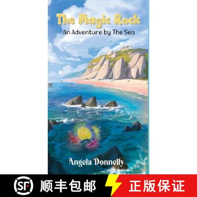 【3-4周达】精装 The Magic Rock - An Adventure by the Sea by Angela Donnelly, a Magical children's boo... [9781835382370]