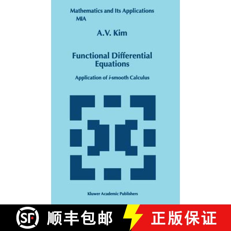 【3-4周达】Functional Differential Equations : Application of i-smooth calculus [9780792356899]