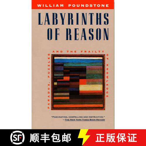 【3-4周达】Labyrinths of Reason: Paradox, Puzzles, and the Frailty of Knowledge [9780385242714]