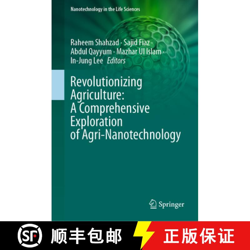 【3-4周达】Revolutionizing Agriculture: A Comprehensive Exploration of Agri-Nanotechnology [9783031759994]