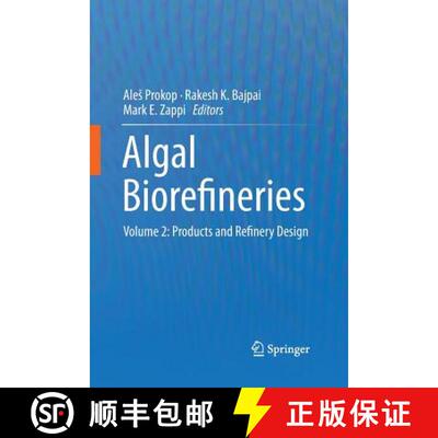 【3-4周达】Algal Biorefineries : Volume 2: Products and Refinery Design [9783319366678]
