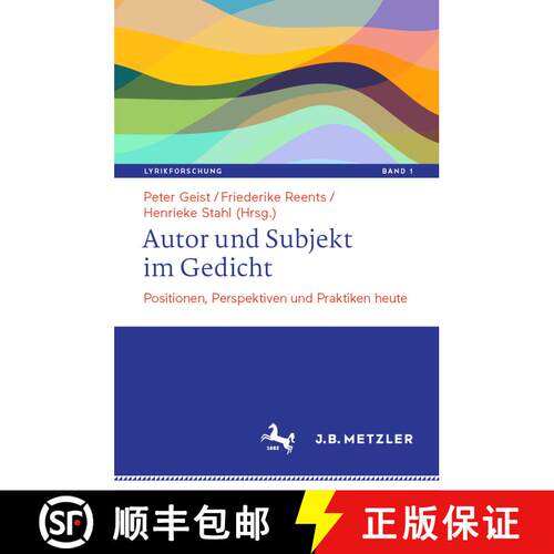 【3-4周达】精装 Autor und Subjekt im Gedicht : Positionen, Perspektiven und Praktiken heute (1. Aufl.... [9783662623206]