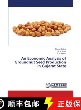 预订 An Economic Analysis of Groundnut Seed Production in Gujarat State [9783659498619]