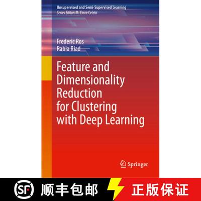 【3-4周达】Feature and Dimensionality Reduction for Clustering with Deep Learning [9783031487422]