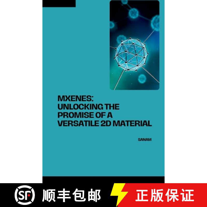【3-4周达】MXenes: Unlocking the Promise of a Versatile 2D Material [9783384254368]