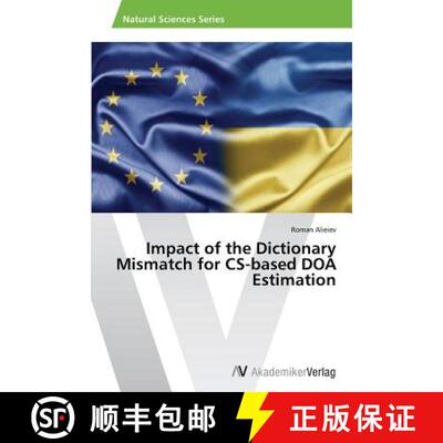 预订 Impact of the Dictionary Mismatch for CS-Based DOA Estimation [9783639676372]