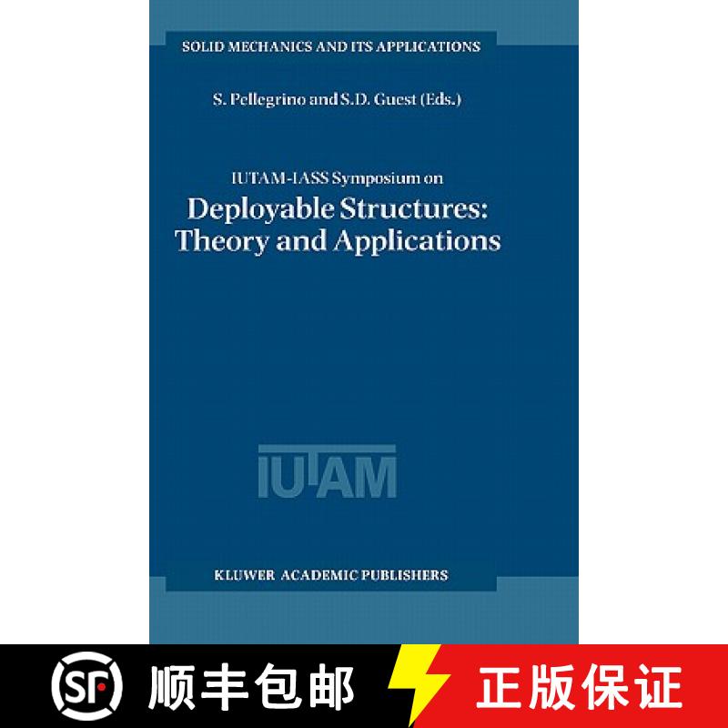 【4周达】IUTAM-IASS Symposium on Deployable Structures: Theory and Applications: Proceedings of the I... [9780792365167]