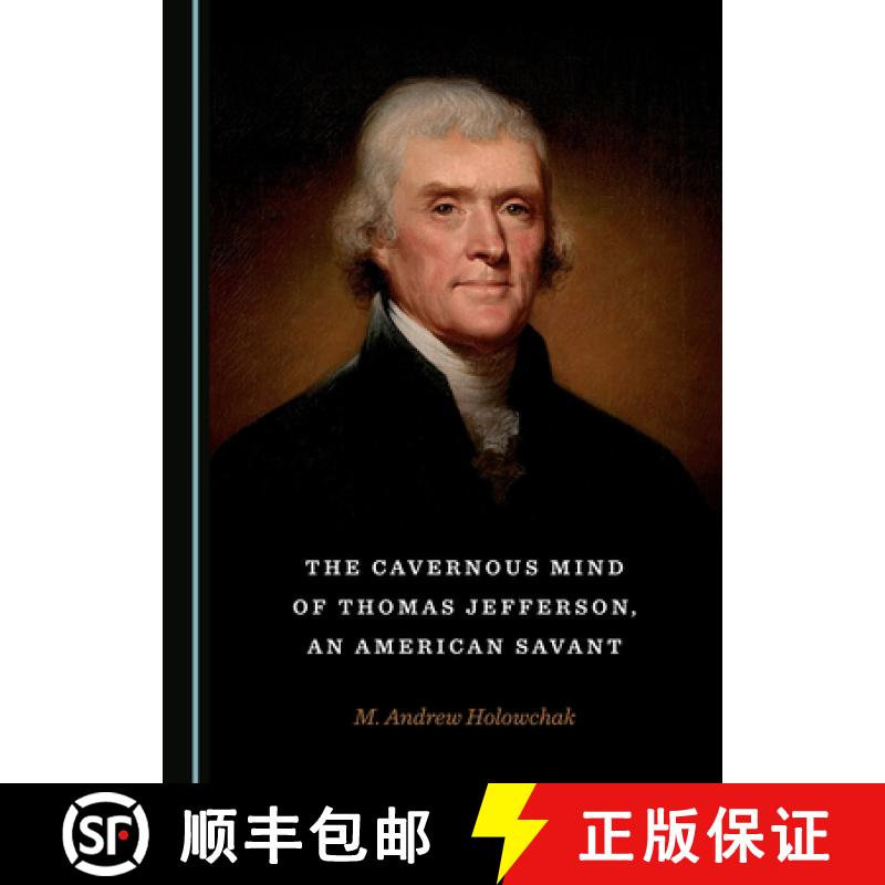 预订 The Cavernous Mind of Thomas Jefferson, an American Savant [9781527538641]