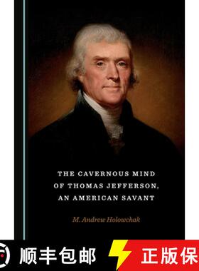 预订 The Cavernous Mind of Thomas Jefferson, an American Savant [9781527538641]