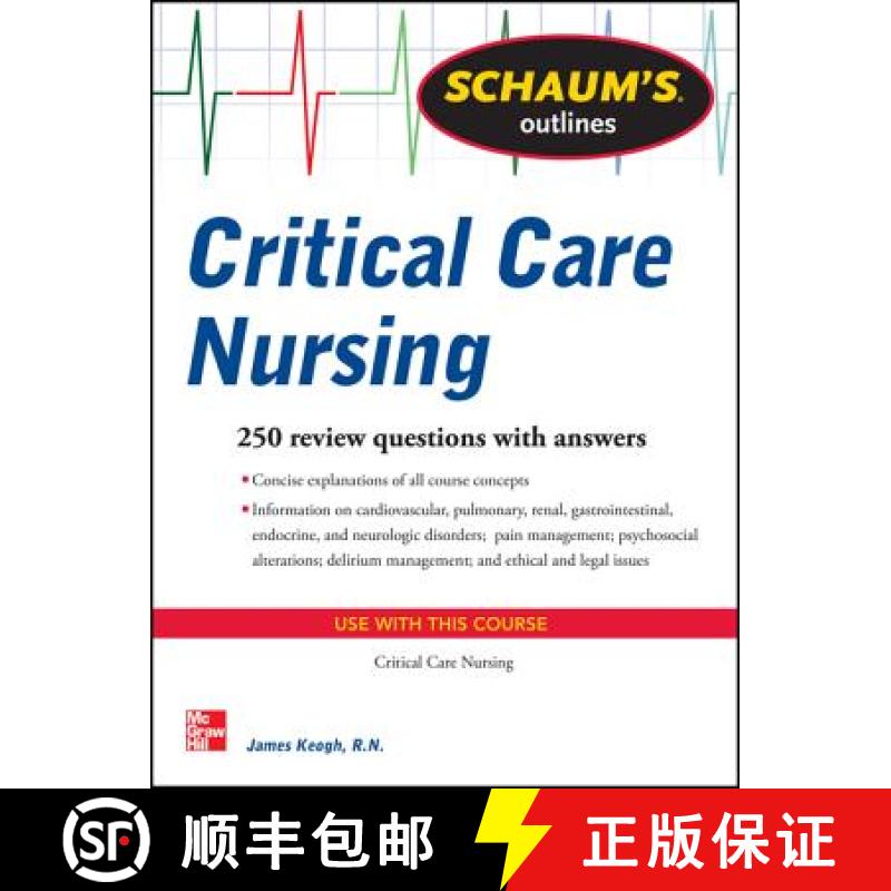 【3-4周达】Schaum's Outline of Critical Care Nursing: 250 Review Questions [9780071789929]