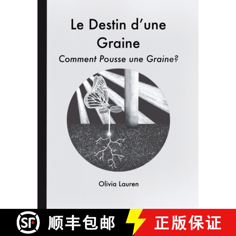 【3-4周达】Le Destin d'une Graine: Comment pousse une graine? [9782958929527]