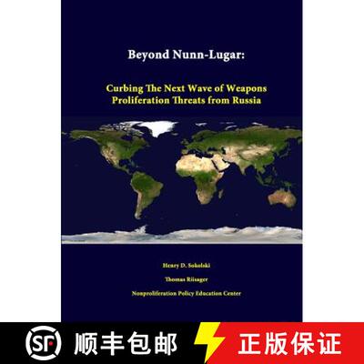 【3-4周达】Beyond Nunn-Lugar: Curbing the Next Wave of Weapons Proliferation Threats from Russia [9781312342002]
