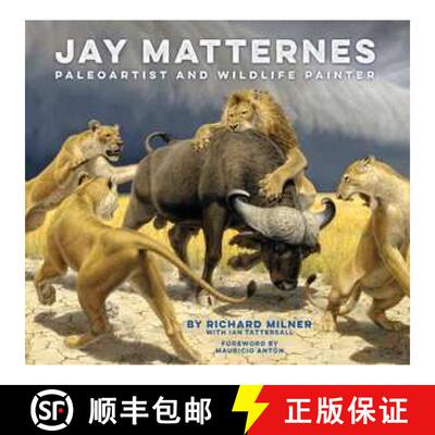 精装 Jay Matternes : Paleoartist and Wildlife Painter [9780789214805]