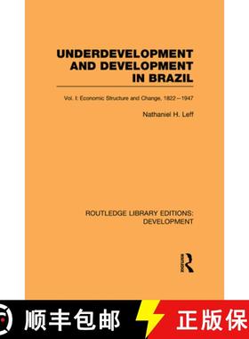 【3-4周达】Underdevelopment and Development in Brazil: Volume I: Economic Structure and Change, 1822-... [9780415595070]