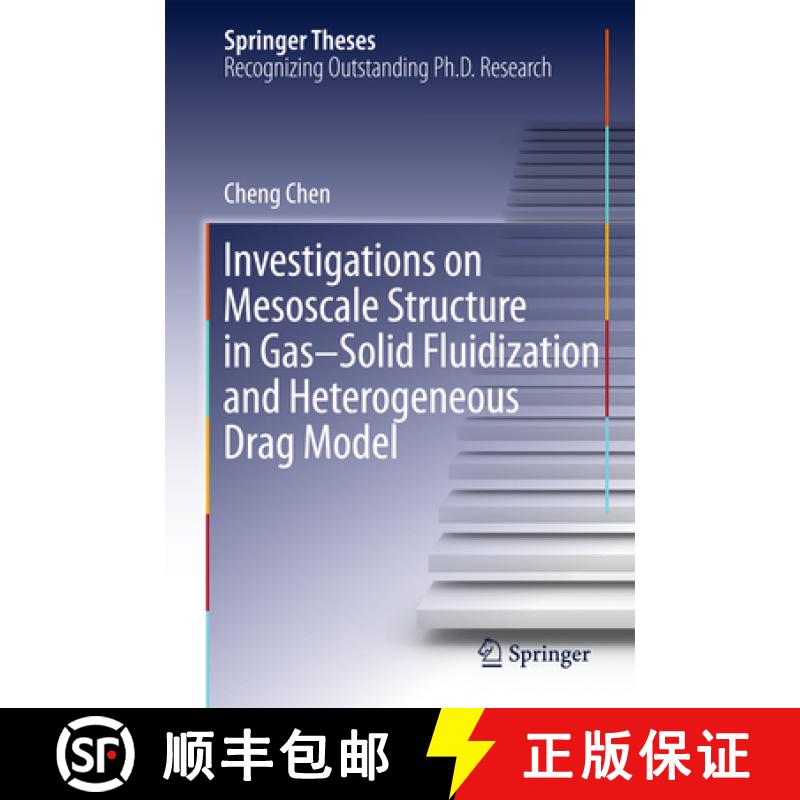 【3-4周达】Investigations on Mesoscale Structure in Gas-Solid Fluidization and Heterogeneous Drag Model [9783662483718]