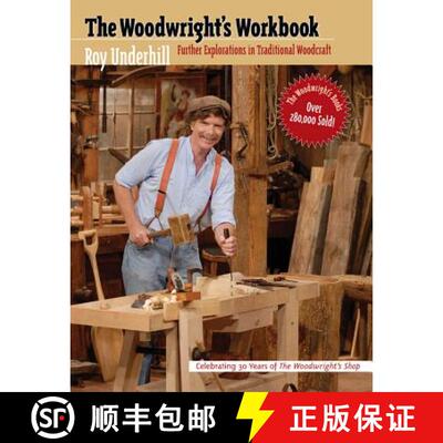 【3-4周达】Woodwright's Workbook: Further Explorations in Traditional Woodcraft [9780807841570]