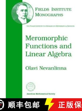 【3-4周达】Meromorphic Functions and Linear Algebra [9780821832479]