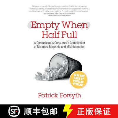 【3-4周达】Empty When Half Full: A Cantankerous Consumer's Compilation of Mistakes, Misprints and Mis... [9781907498787]