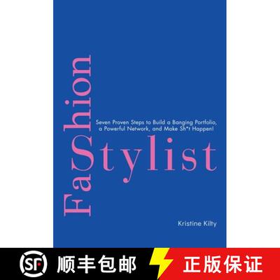 【3-4周达】Fashion Stylist: Seven Proven Steps to Build a Banging Portfolio, a Powerful Network, and ... [9798896948476]