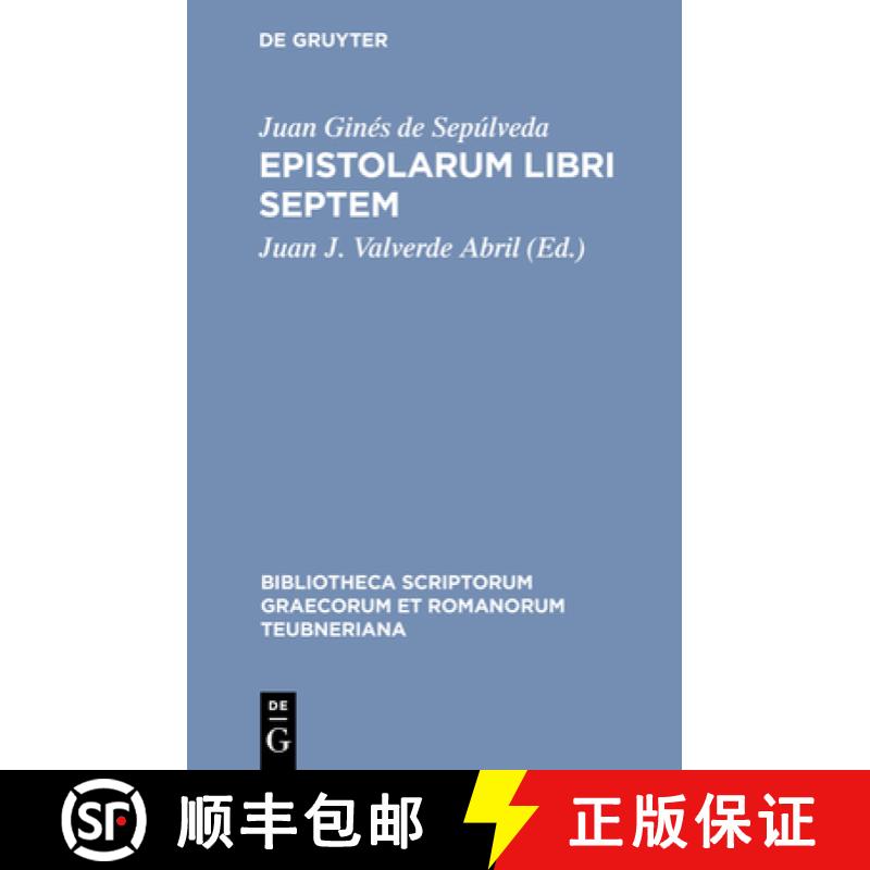 【3-4周达】Epistolarum libri septem：In quibus cum alia multa quae legantur dignissima traduntur, tum... [9783598712524]