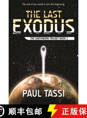 【3-4周达】The Last Exodus: The Earthborn Trilogy, Book 1 [9781940456379]